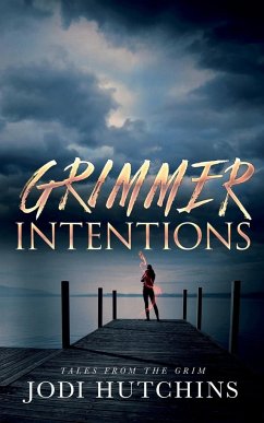 Grimmer Intention - Hutchins, Jodi