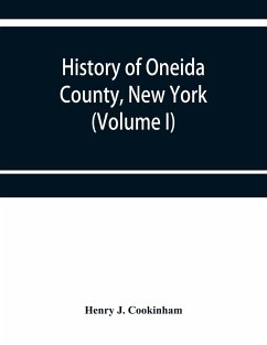 History of Oneida County, New York - J. Cookinham, Henry