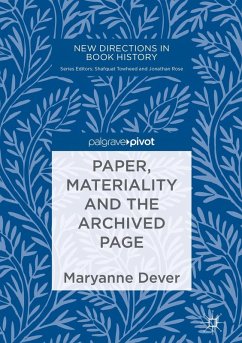 Paper, Materiality and the Archived Page - Dever, Maryanne