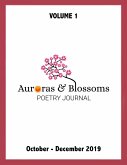 Auroras & Blossoms Poetry Journal: Issue 1 (October - December 2019) (eBook, ePUB)
