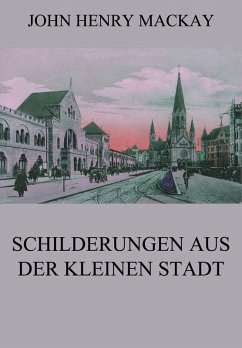 Schilderungen aus der kleinen Stadt (eBook, ePUB) Cover Schilderungen aus der kleinen Stadt (eBook, ePUB)