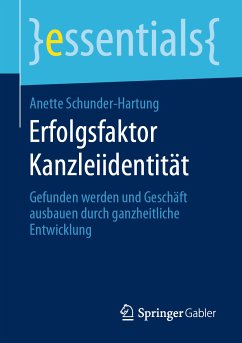 Erfolgsfaktor Kanzleiidentität (eBook, PDF) - Schunder-Hartung, Anette