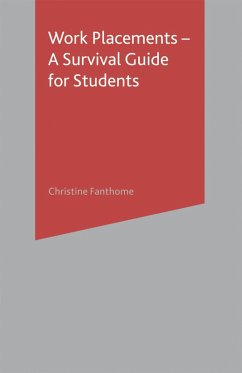Work Placements - A Survival Guide for Students (eBook, PDF) - Fanthome, Christine