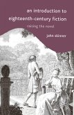 An Introduction to Eighteenth-Century Fiction (eBook, PDF)