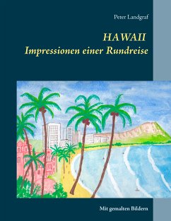 Hawaii Impressionen einer Rundreise (eBook, ePUB)