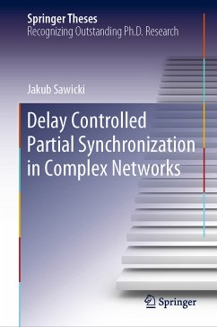 Delay Controlled Partial Synchronization in Complex Networks (eBook, PDF) - Sawicki, Jakub