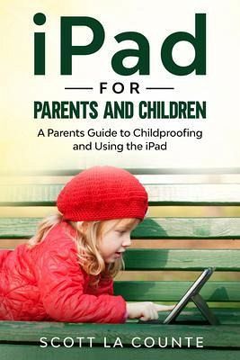 iPad For Parents and Children (eBook, ePUB) iPad For Parents and Children (eBook, ePUB)