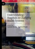Understanding Hospitals in Changing Health Systems (eBook, PDF)