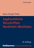 Jagdrechtliche Vorschriften Nordrhein-Westfalen (eBook, ePUB)