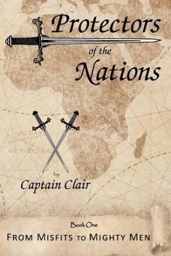 Protectors of the Nations (eBook, ePUB) - Clair, Captain Protectors of the Nations (eBook, ePUB) - Clair, Captain