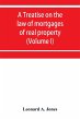 A treatise on the law of mortgages of... - Bild 1