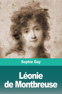 Léonie de Montbreuse - Gay, Sophie