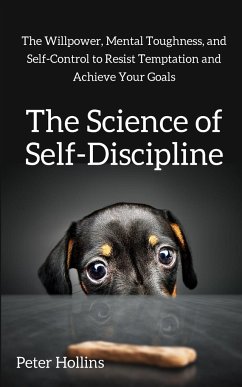 The Science of Self-Discipline - Hollins, Peter