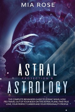 Astral Projection & Astrology - Rose, Mia