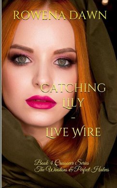 Catching Lily - Live Wire - Dawn, Rowena
