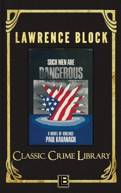 Such Men Are Dangerous - Block, Lawrence