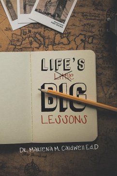 Life's Little Big Lessons - Caldwell, Marlena