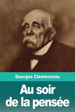 Au soir de la pensée - Clemenceau, Georges