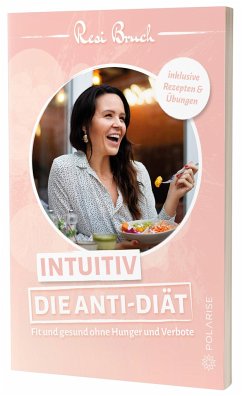 Intuitiv - Die Anti-Diät - Bruch, Resi