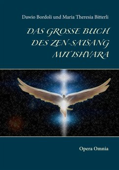 Das große Buch des Zen-Satsang mit Ishvara (eBook, ePUB) - Bordoli, Dawio; Bitterli, Maria Theresia