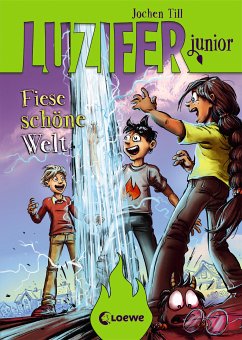 Fiese schöne Welt / Luzifer junior Bd.7 (eBook, ePUB) - Till, Jochen