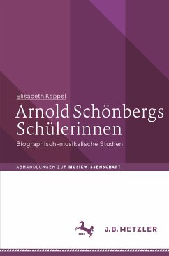 Arnold Schönbergs Schülerinnen (eBook, PDF) - Kappel, Elisabeth