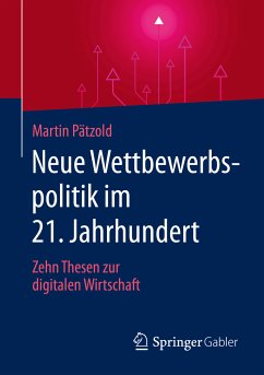 Neue Wettbewerbspolitik im 21. Jahrhundert (eBook, PDF) - Pätzold, Martin
