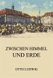 Zwischen Himmel und Erde (eBook, ePUB) - Bild 1