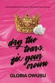 Dry The Tears, Fix Your Crown (eBook, ePUB)