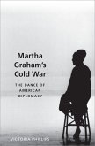 Martha Graham's Cold War (eBook, ePUB)