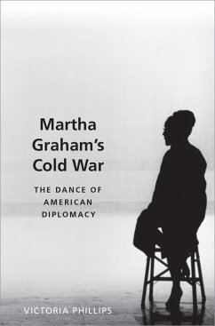 Martha Graham's Cold War (eBook, ePUB) - Phillips, Victoria