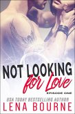 Not Looking for Love: Episode One (eBook, ePUB)