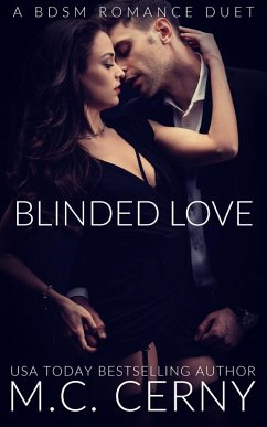 Blinded Love: A BDSM Romance Duet (eBook, ePUB) - Cerny, M. C.