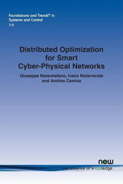 Distributed Optimization for Smart Cyber-Physical Networks - Notarstefano, Giuseppe; Notarnicola, Ivano; Camisa, Andrea