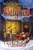 Sleighed (Book 1)