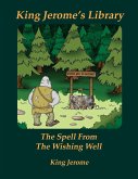 The Spell From The Wishing Well
