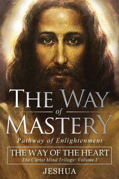 The Way of Mastery, Pathway of Enlightenment - Ben Joseph, Jeshua