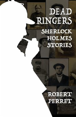 Dead Ringers Sherlock Holmes Stories - Perret, Robert
