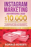 Instagram Marketing Advertising: $10,000/Month Ultimate Guide for Personal Branding, Affiliate Marketing, and Drop-Shipping: Best Tips and Strategies