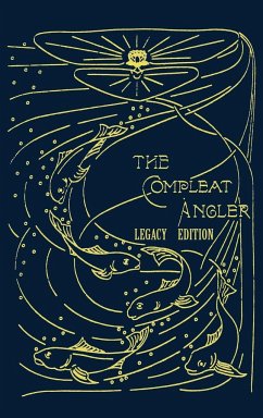 The Compleat Angler - Legacy Edition - Walton, Isaak