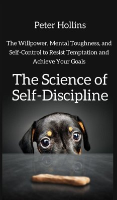 The Science of Self-Discipline - Hollins, Peter