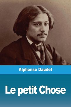 Le petit Chose - Daudet, Alphonse