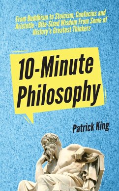 10-Minute Philosophy - King, Patrick