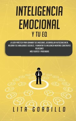 Inteligencia Emocional y tu EQ - Gordillo, Lita