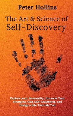 The Art and Science of Self-Discovery - Hollins, Peter