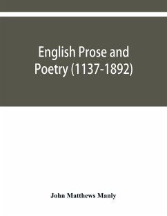 English prose and poetry (1137-1892) - Matthews Manly, John