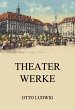 Theaterwerke (eBook, ePUB) - Bild 1