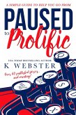 Paused to Prolific (eBook, ePUB)
