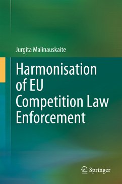 Harmonisation of EU Competition Law Enforcement (eBook, PDF) - Malinauskaite, Jurgita