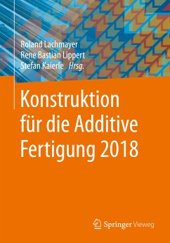 Konstruktion für die Additive Fertigung 2018 (eBook, PDF)